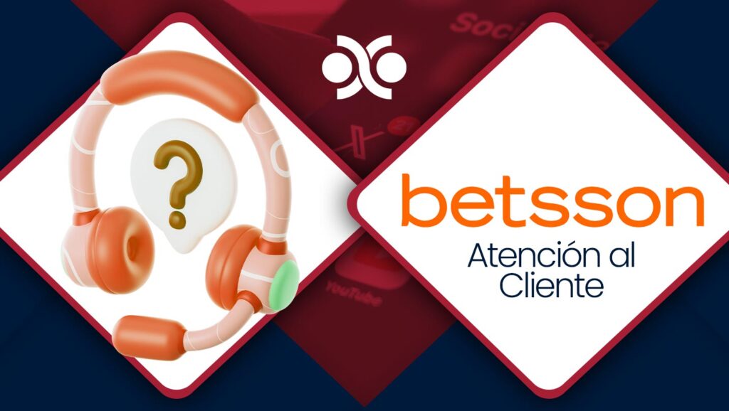 Atención al cliente en Betsson | Perú
