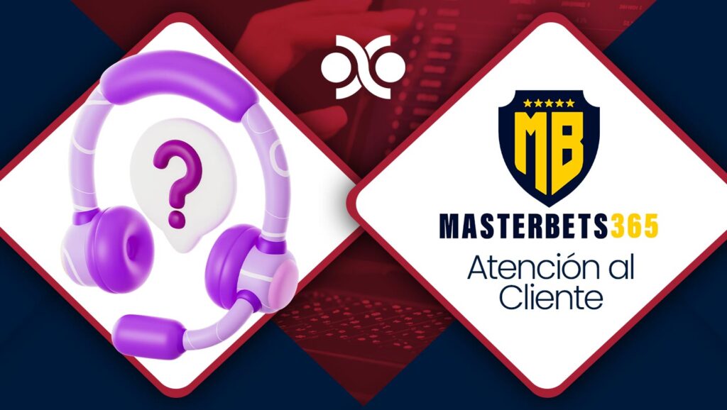 Atención al Cliente en MasterBets365 | Perú