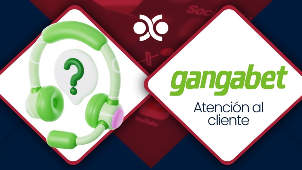 Atención al Cliente en Gangabet | Perú