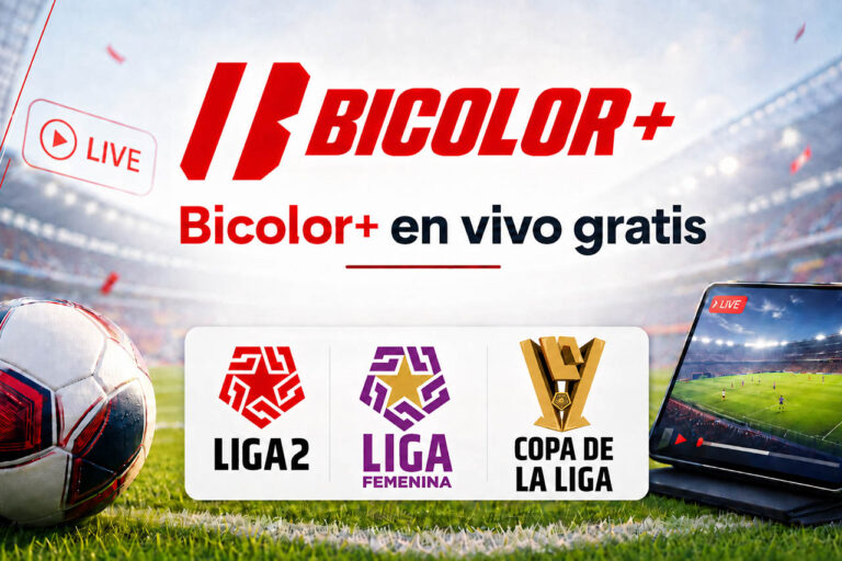 Bicolor+ en vivo gratis con Liga 2, Liga Femenina y Copa de la Liga