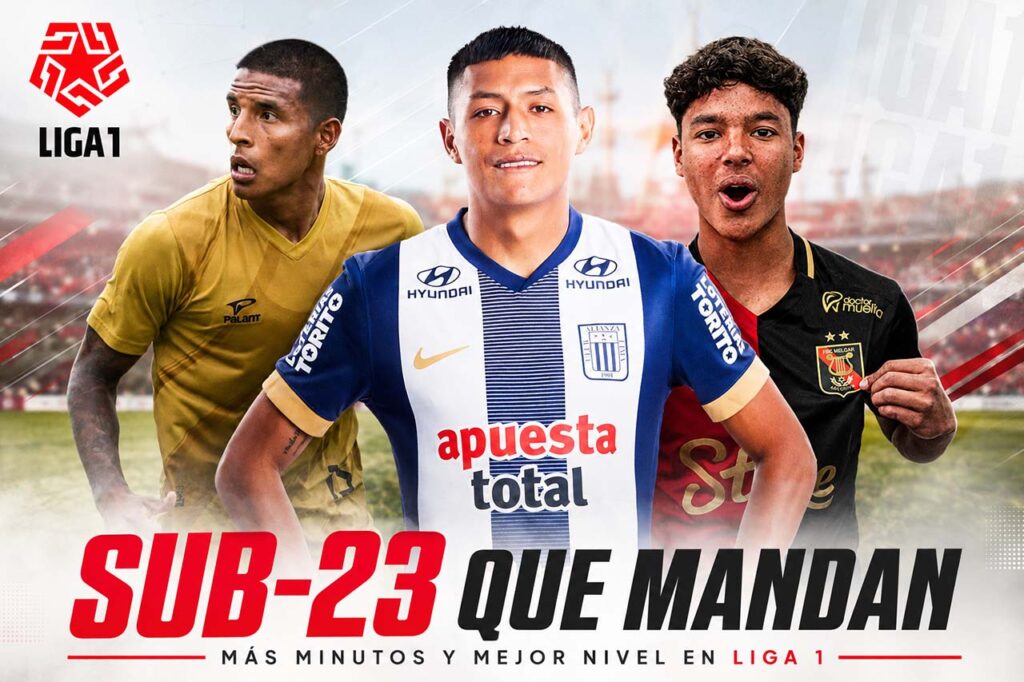 Peruanos Sub-23 con mejor rendimiento y más minutos en Liga 1 2026