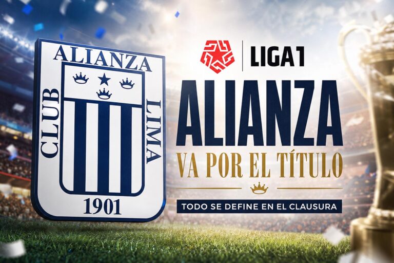 Alianza Lima rumbo al título nacional de la Liga 1 2026