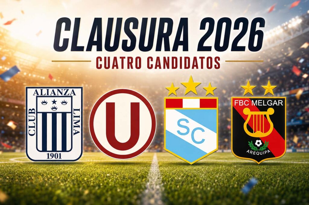Alianza Lima, Universitario, Sporting Cristal y Melgar rumbo al Torneo Clausura 2026